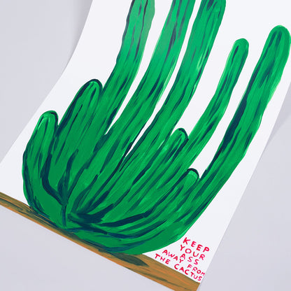 “Keep Your Ass Away From The Cactus” Screenprint